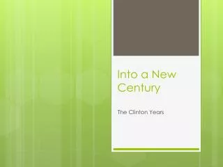 Into a New Century