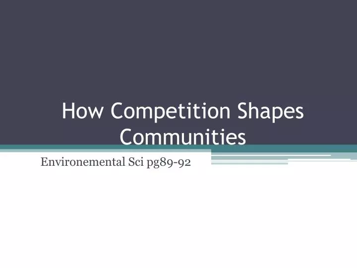 how competition shapes communities