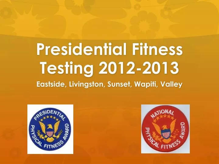 presidential fitness testing 2012 2013