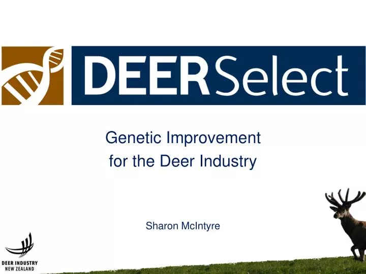 genetic improvement f or the deer industry sharon mcintyre