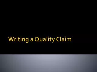 Writing a Quality Claim
