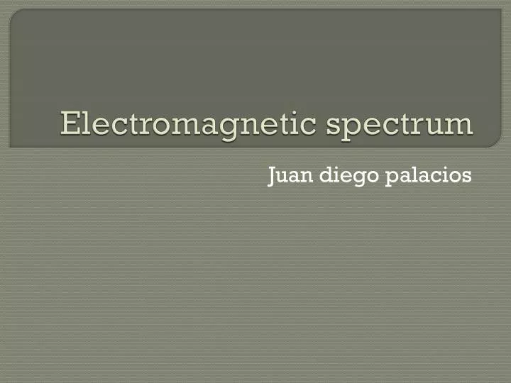 electromagnetic spectrum