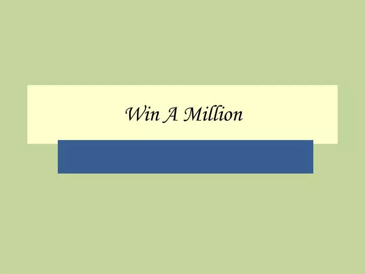 win a million