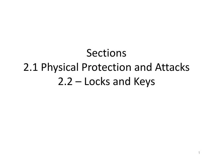 sections 2 1 physical protection and attacks 2 2 locks and keys