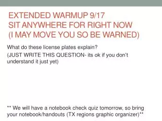 extended warmup 9 17 sit anywhere for right now i may move you so be warned