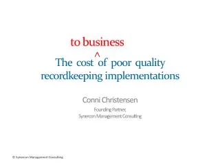 The cost of poor quality recordkeeping implementations