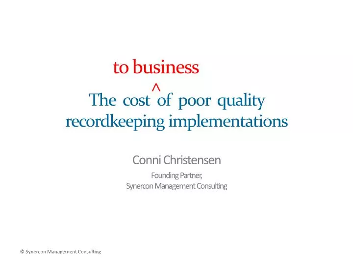 the cost of poor quality recordkeeping implementations