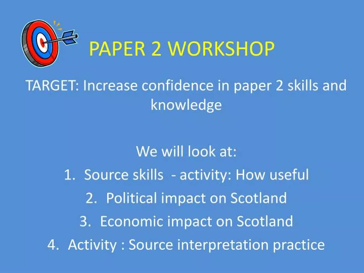 paper 2 workshop