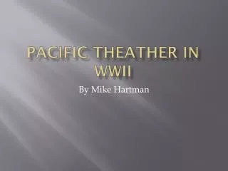 Pacific Theather in WWII