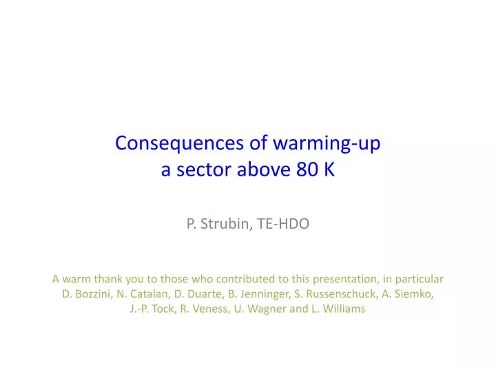 consequences of warming up a sector above 80 k