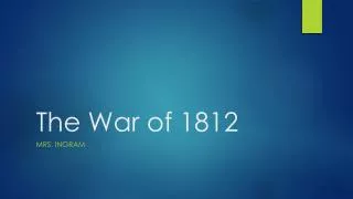 The War of 1812