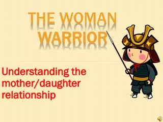 The Woman Warrior