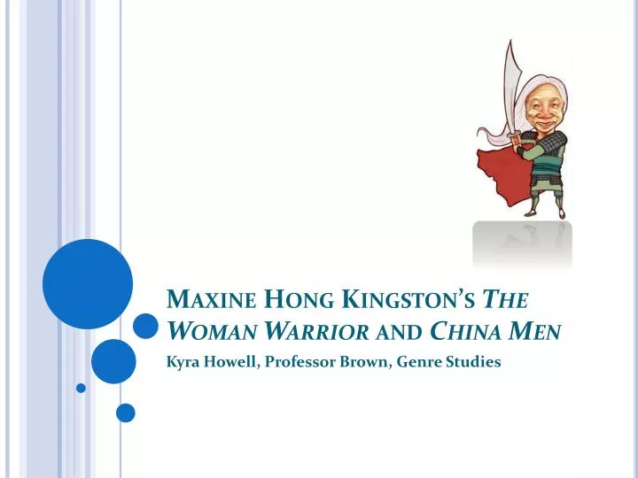 maxine hong kingston s the woman warrior and china men