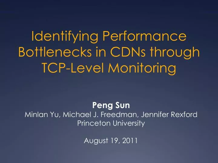 identifying performance bottlenecks in cdns through tcp level monitoring