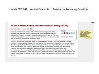 In My ENG 101, I Wanted Students to Answer the Following Question:
