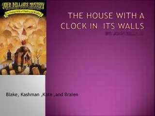 The House With a Clock in its WallS By: John Bellairs