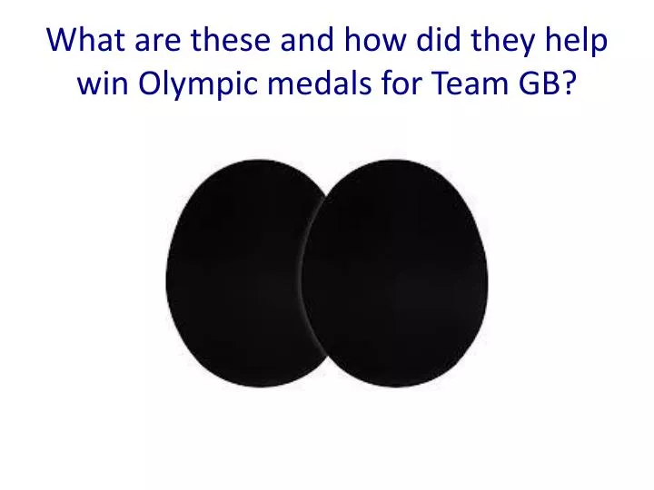 what are these and how did they help win olympic medals for team gb