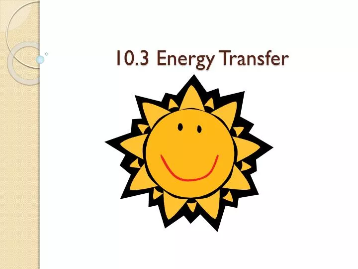 10 3 energy transfer