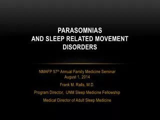 Parasomnias and sleep related movement disorders