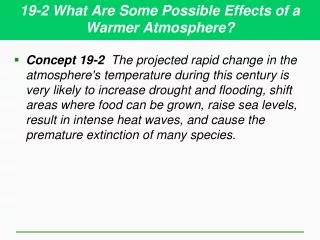 19-2 What Are Some Possible Effects of a Warmer Atmosphere?