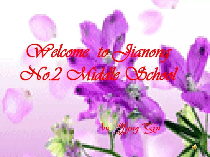 welcome to jianong no 2 middle school