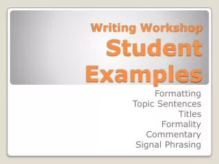 Writing Workshop Student Examples