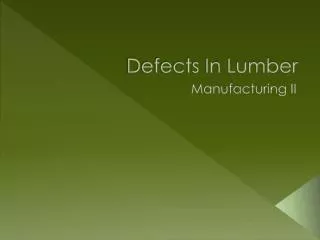 Defects In Lumber