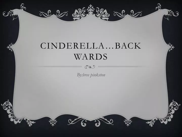 cinderella back wards