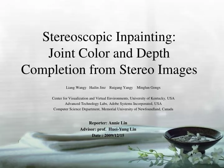 stereoscopic inpainting joint color and depth completion from stereo images