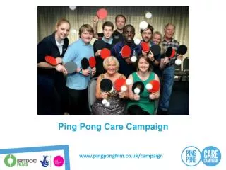 Ping Pong Care Campaign