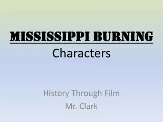 Mississippi Burning Characters