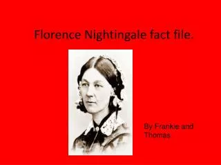 Florence Nightingale fact file.