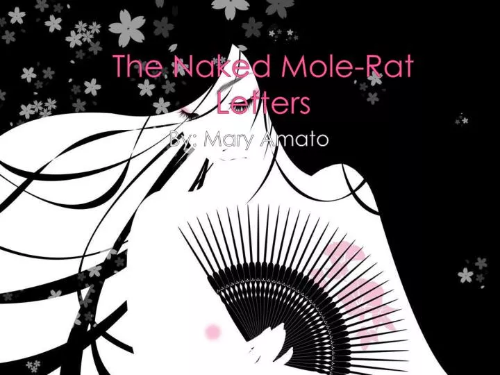 the naked mole rat letters