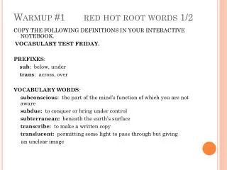 Warmup #1 red hot root words 1/2