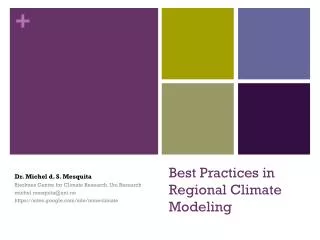 Best Practices in Regional Climate Modeling
