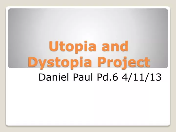 utopia and dystopia project