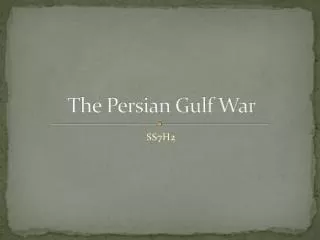 The Persian Gulf War