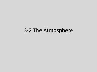 3-2 The Atmosphere
