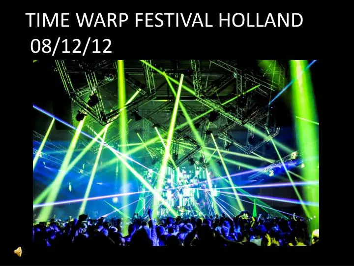 time warp festival holland 08 12 12