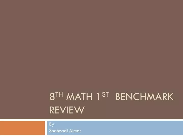 8 th math 1 st benchmark review