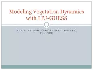 Modeling Vegetation Dynamics with LPJ-GUESS