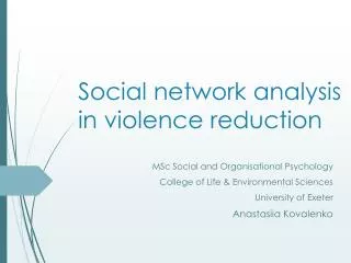 Social network analysis in violence reduction