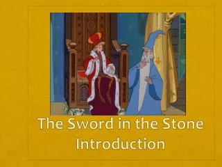 The Sword in the Stone Introduction