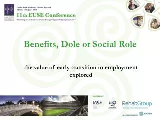 Benefits, Dole or Social Role