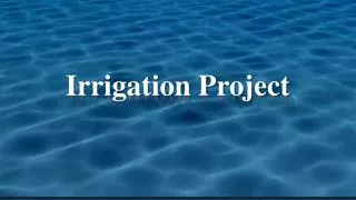 Irrigation Project