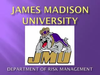 James Madison University Department of Risk Management