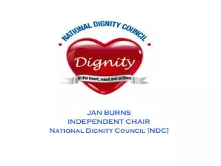 JAN BURNS INDEPENDENT CHAIR National Dignity Council [NDC]