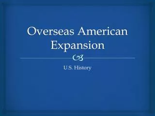 Overseas American Expansion