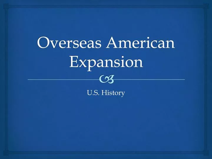 overseas american expansion