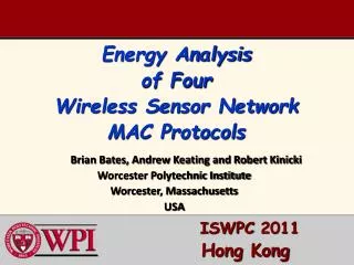 Energy Analysis of Four Wireless Sensor Network MAC Protocols